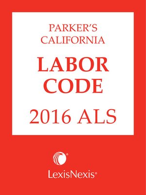 cover image of Parker's California Labor Code ALS